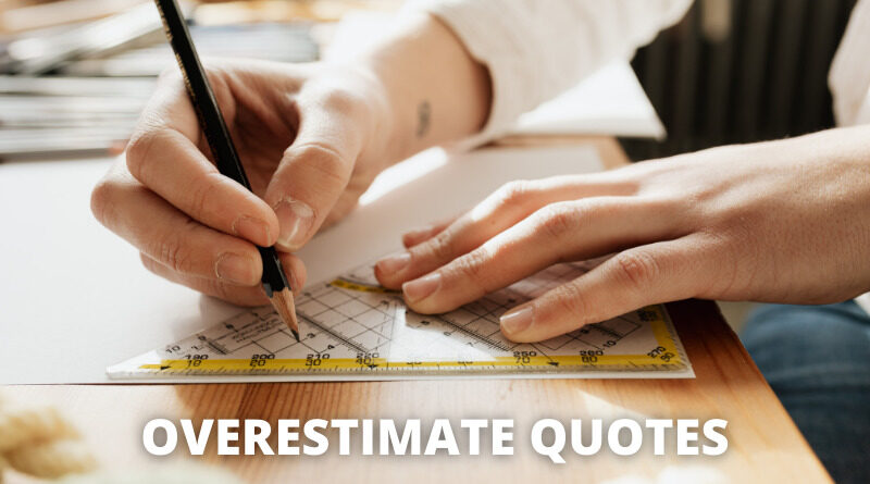 Overestimate Quotes Featured