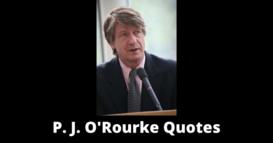 P. J. O'Rourke Quotes