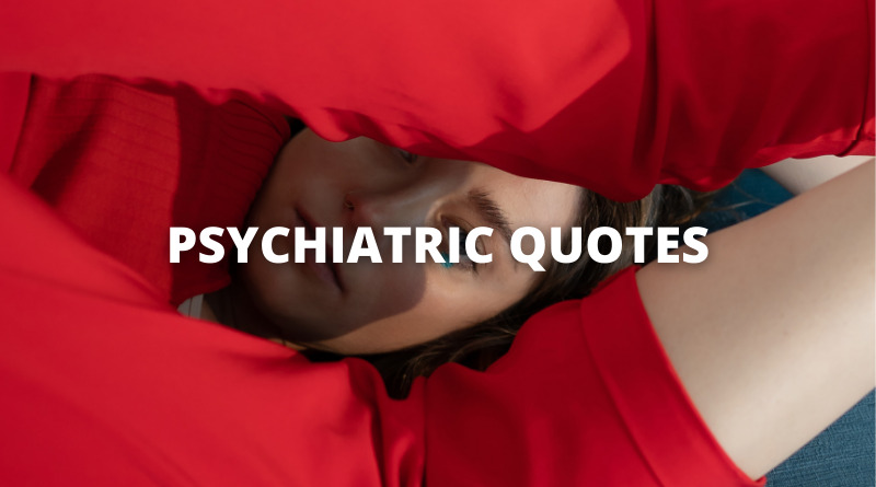 PSYCHIATRIC QUOTES featured