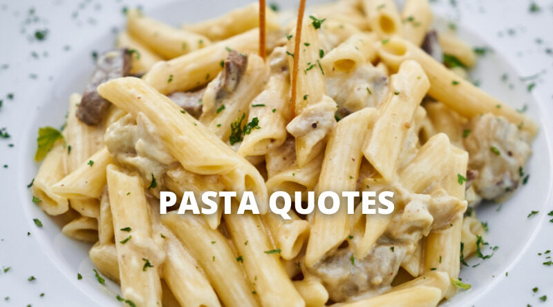 Pasta quotes featured