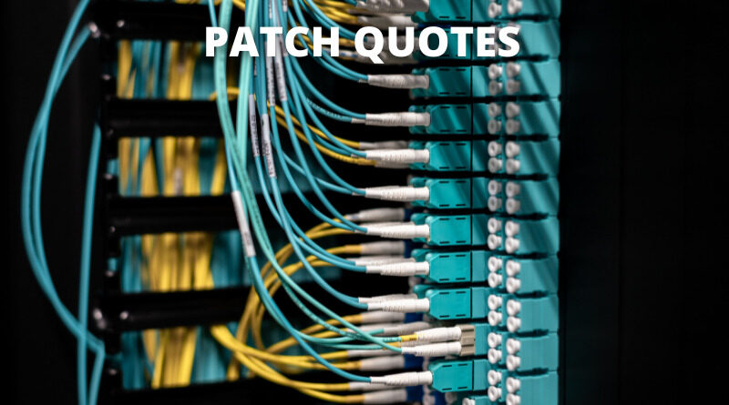 Patch Quotes Featured