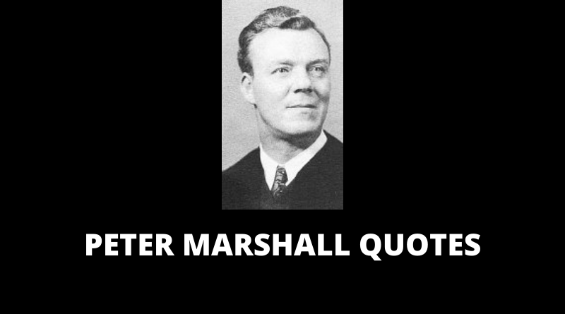 Peter Marshall Quotes featured
