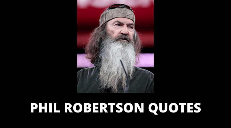 Phil Robertson Quotes featured