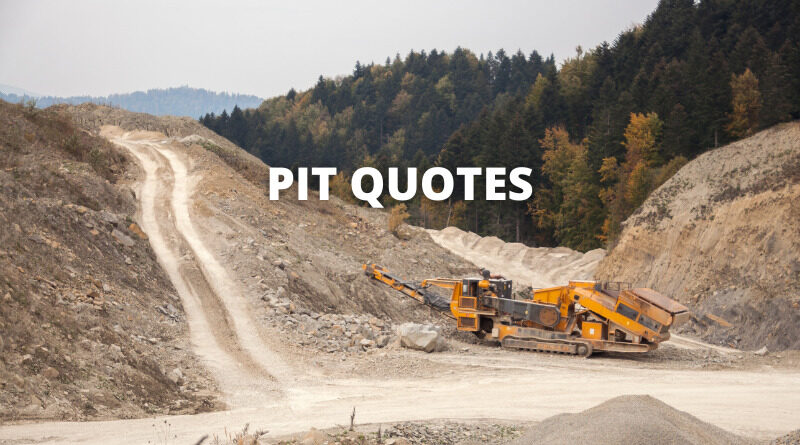 Pit quotes featured