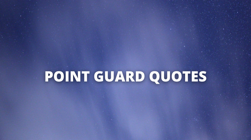 Point Guard quotes featured