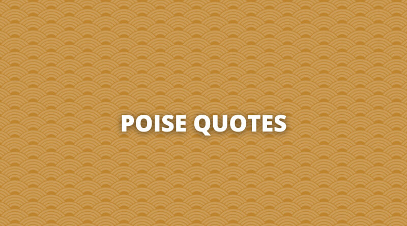 Poise quotes featured