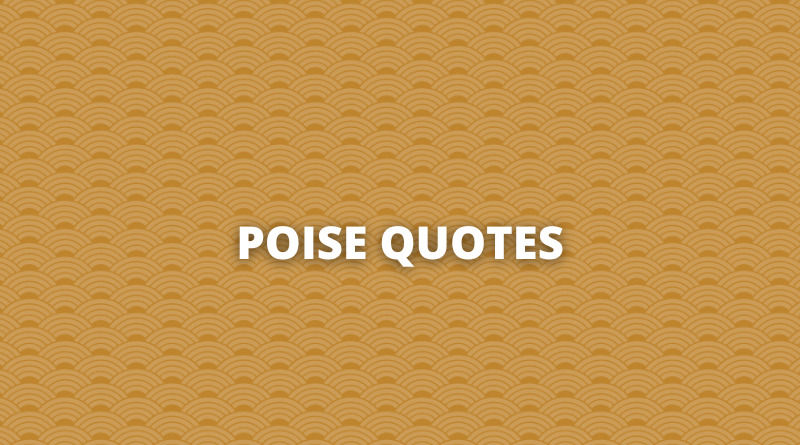 Poise quotes featured