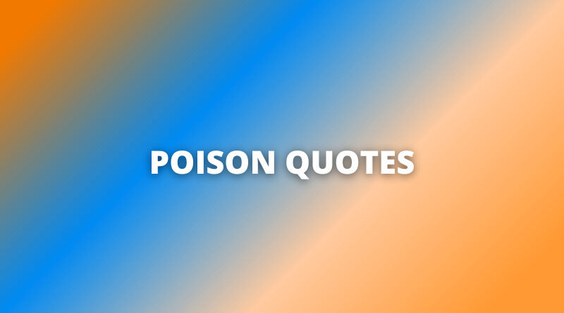 Poison quotes featured