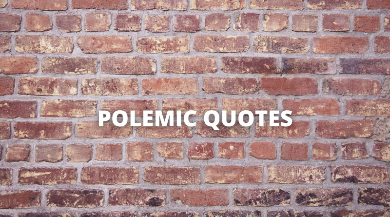 Polemic quotes featured