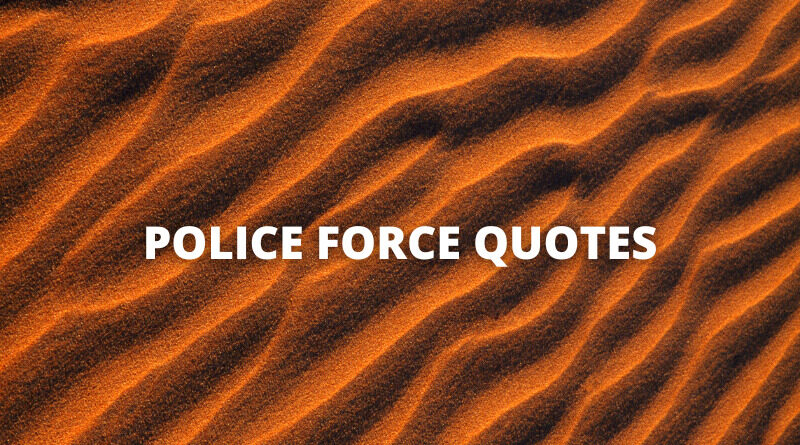 Police Force quotes featured