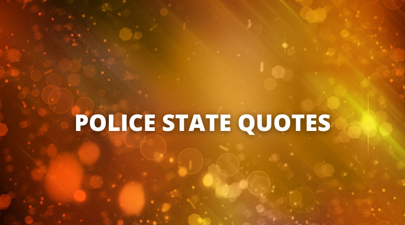 Police State quotes featured