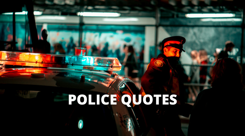 Police quotes featured
