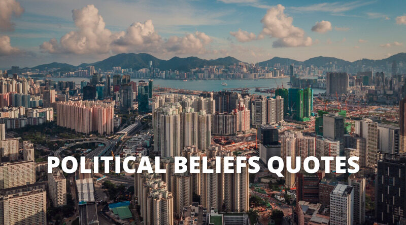 Political Beliefs quotes featured