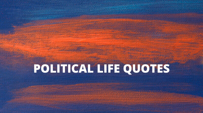Political Life quotes featured