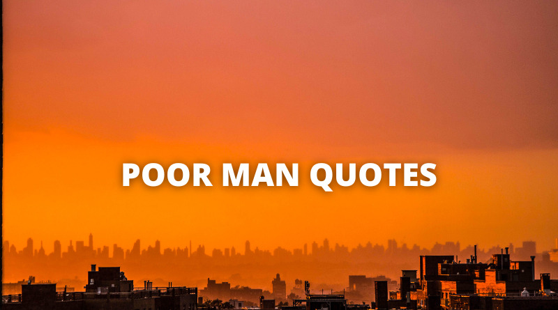 Poor Man quotes featured