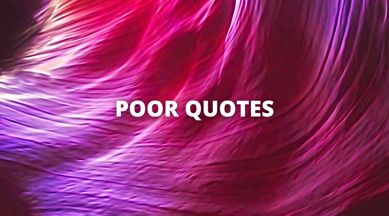 Poor quotes featured