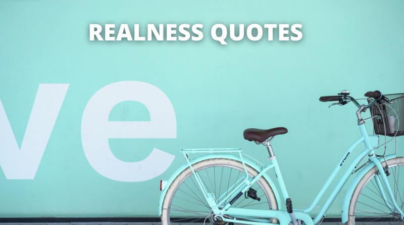 Realness Quotes Featured