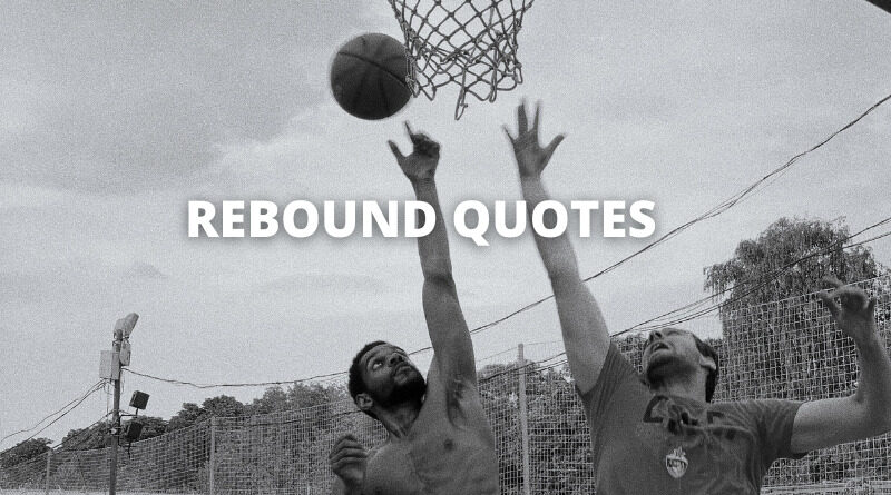 Rebound Quotes Featured