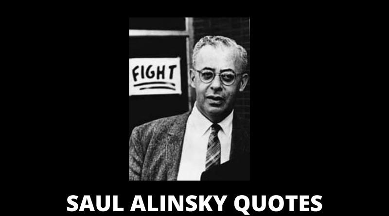 SAUL ALINSKY QUOTES FEATURED