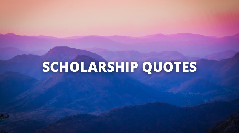 SCHOLARSHIP QUOTES featured