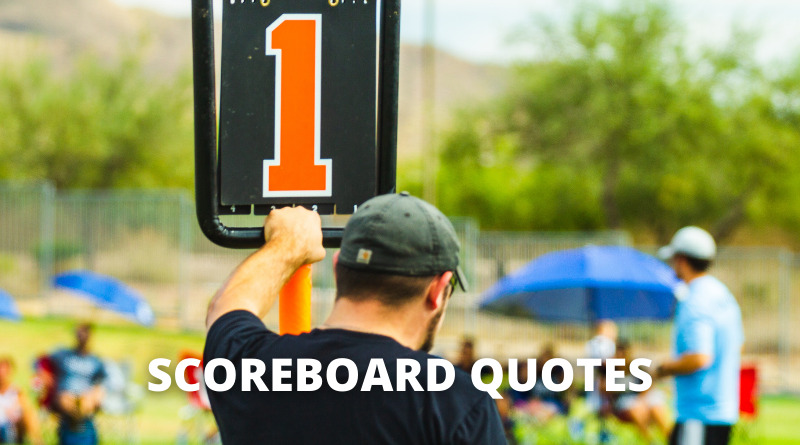SCOREBOARD QUOTES featured