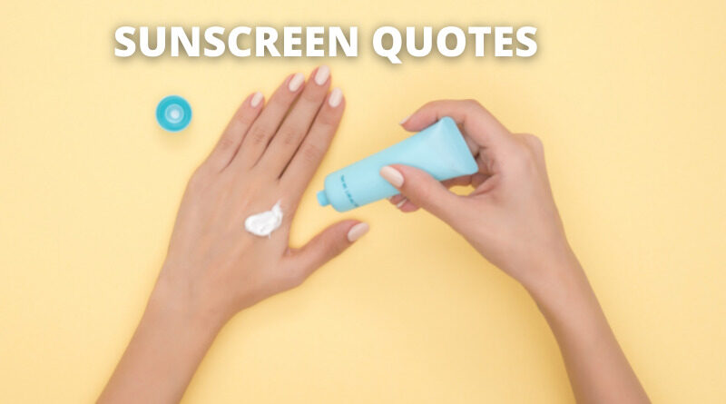 SUNSCREEN QUOTES FEATURED