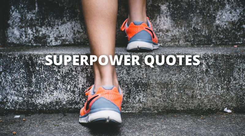 SUPERPOWER QUOTES FEATURED