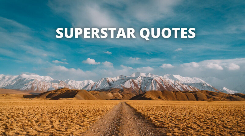 SUPERSTAR QUOTES FEATURED