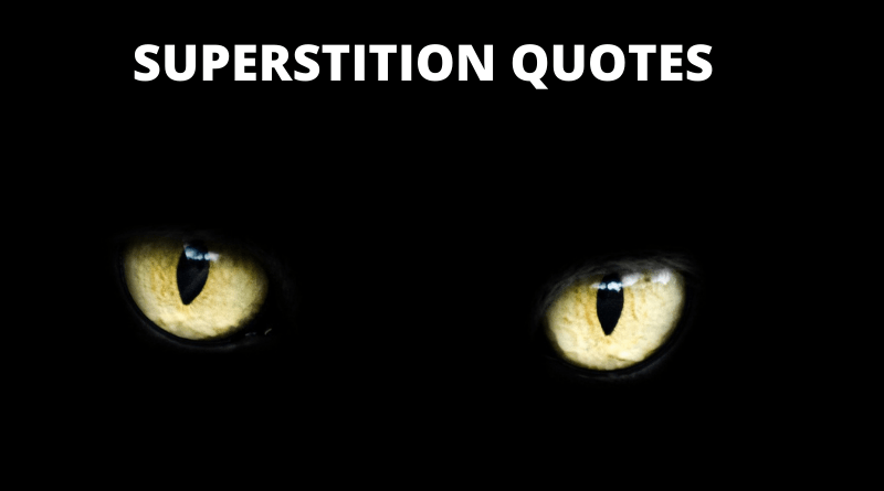 SUPERSTITION QUOTES FEATURED