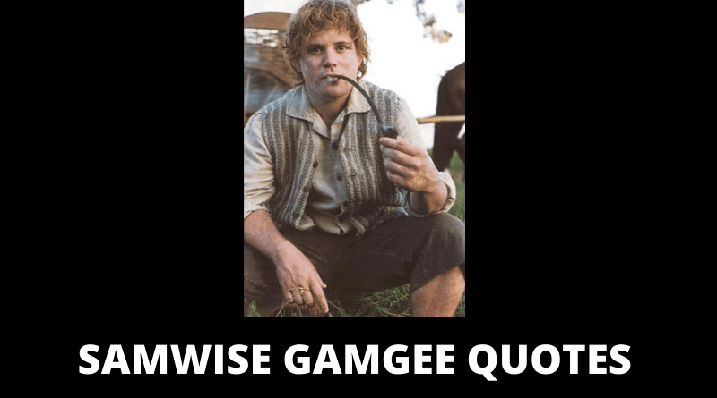 Samwise Gamgee Quotes Featured