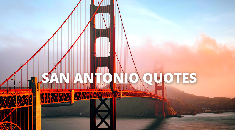 San Antonio quotes featured