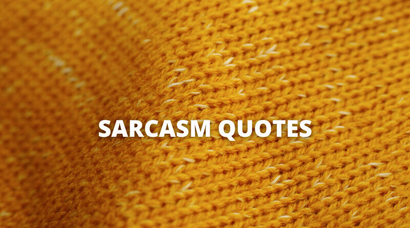 Sarcasm quotes featured