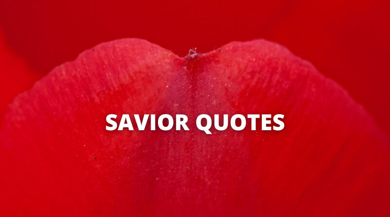 Savior quotes featured