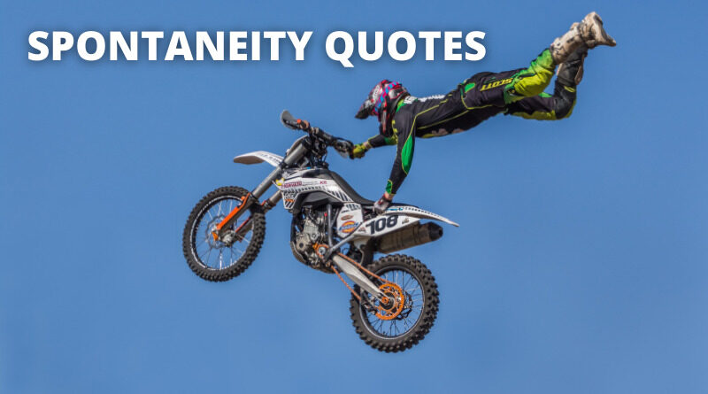 Spontaneity Quotes Featured