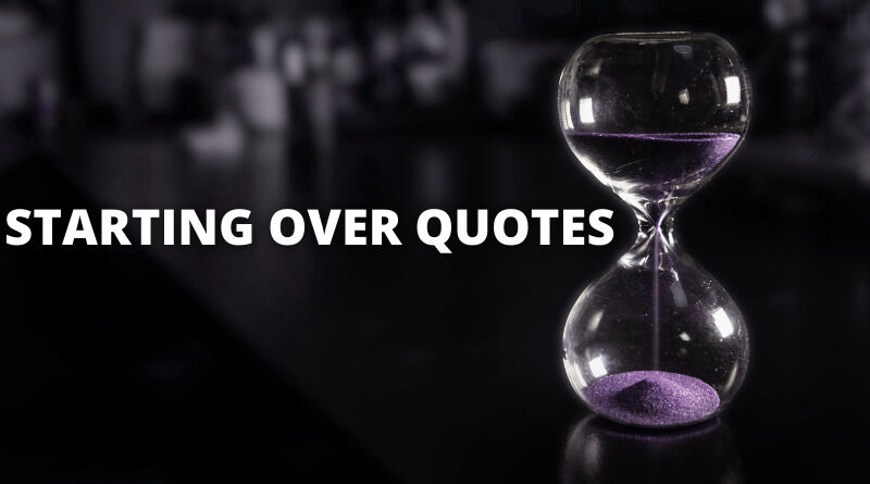 Starting Over Quotes Featured