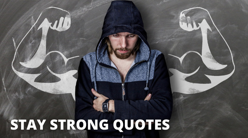 Stay Strong Quotes Featured