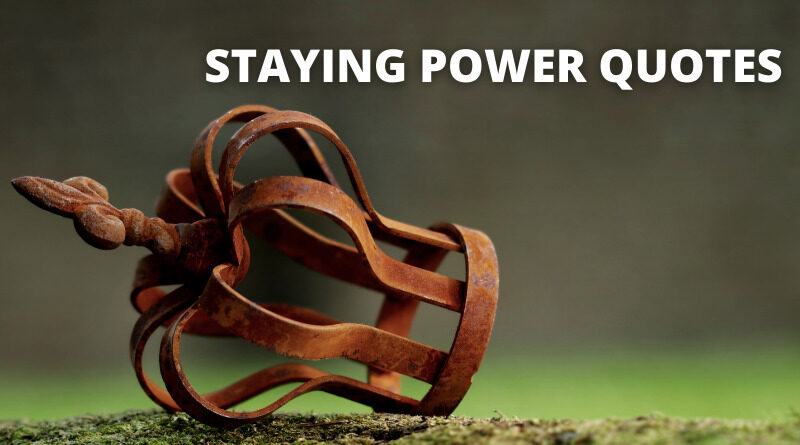 Staying Power Quotes Featured