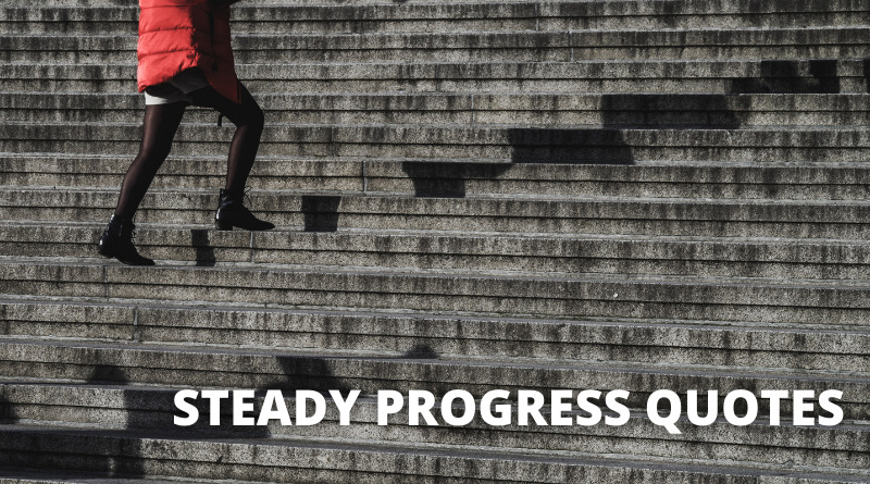 Steady Progress Quotes Featured
