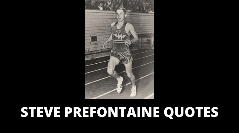 Steve Prefontaine quotes featured