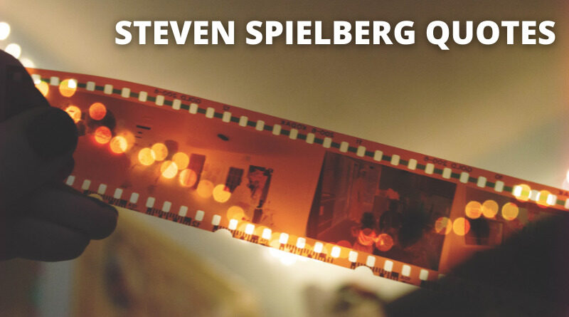 Steven Spielberg Quotes Featured