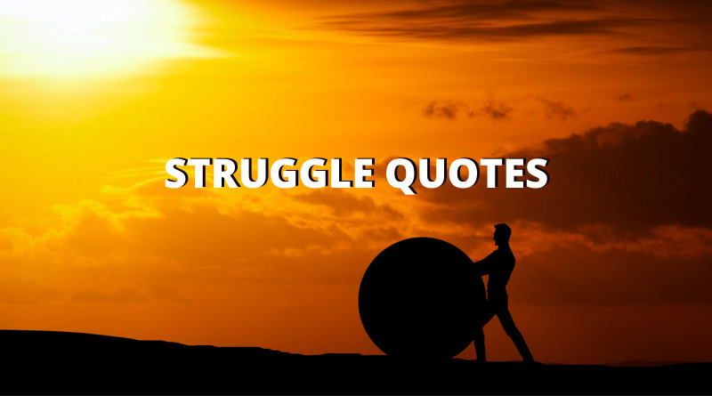 Struggle Quotes Featured