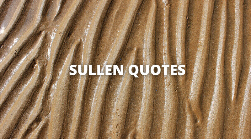 Sullen quotes featured