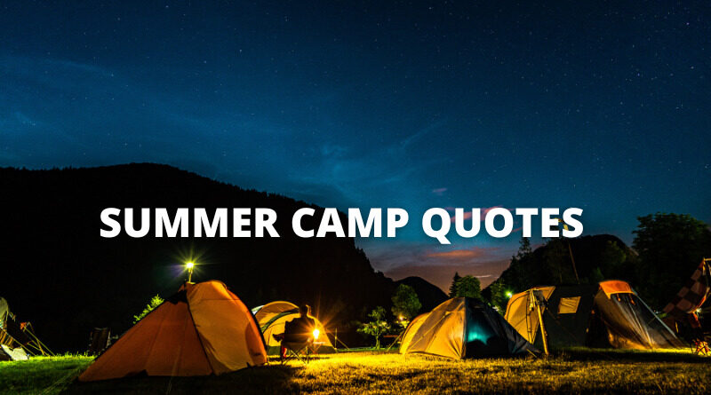 Summer Camp Quotes featured