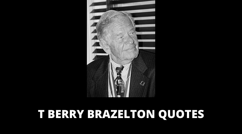 T Berry Brazelton Quotes featured