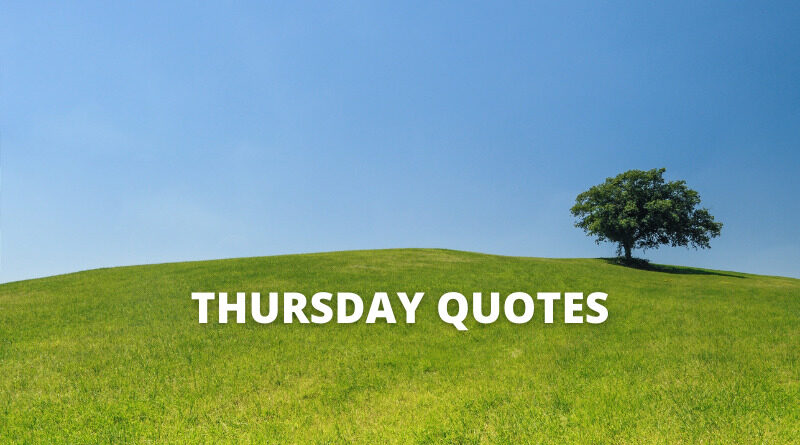 Thursday quotes featured