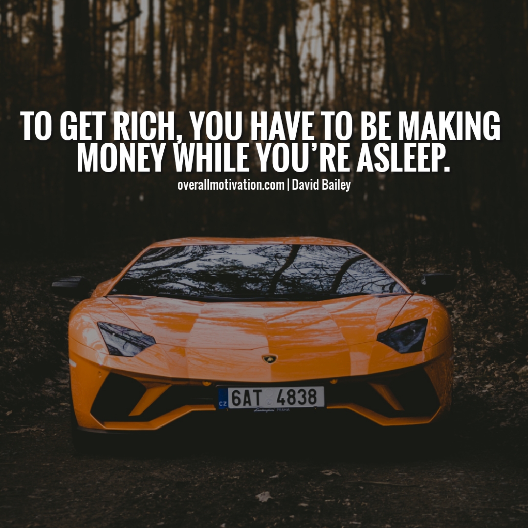 To get rich money quotes