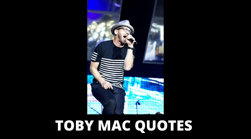 Toby Mac Quotes Featured