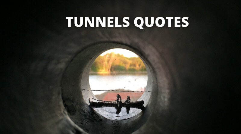 Tunnel Quotes Featured
