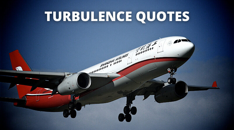 Turbulence Quotes Featured