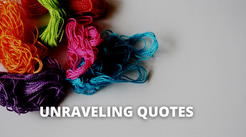 Unraveling Quotes featured